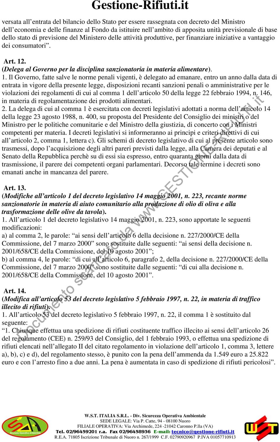 (Delega al Governo per la disciplina sanzionatoria in materia alimentare). 1.