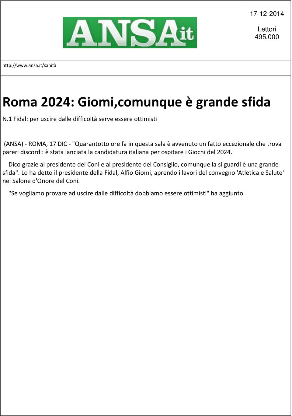 discordi: è stata lanciata la candidatura italiana per ospitare i Giochi del 2024.