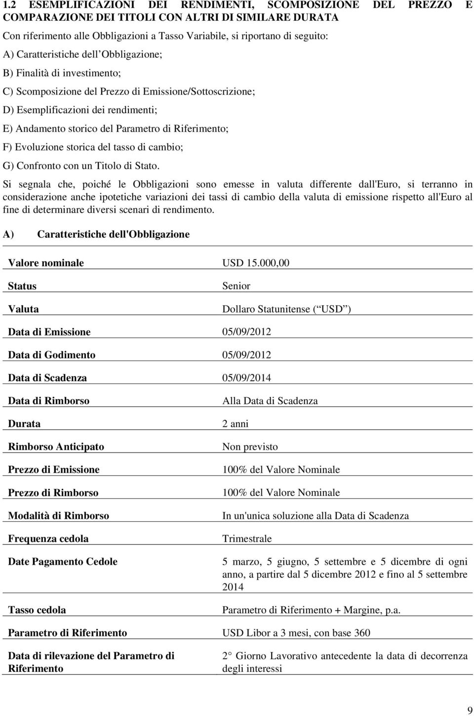 Riferimento; F) Evoluzione storica del tasso di cambio; G) Confronto con un Titolo di Stato.