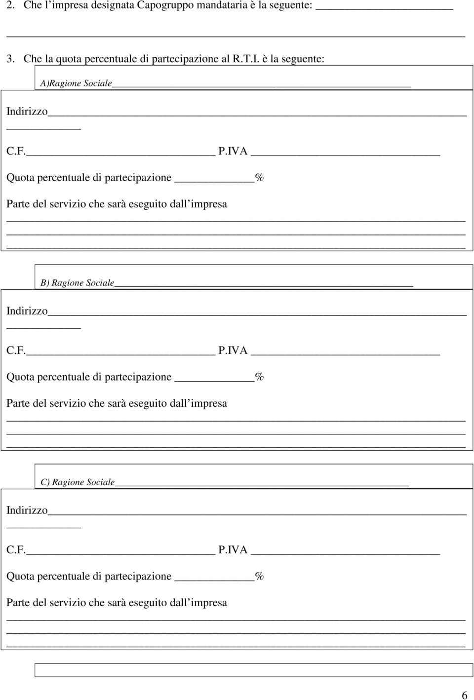 IVA Quota percentuale di partecipazione % Pa