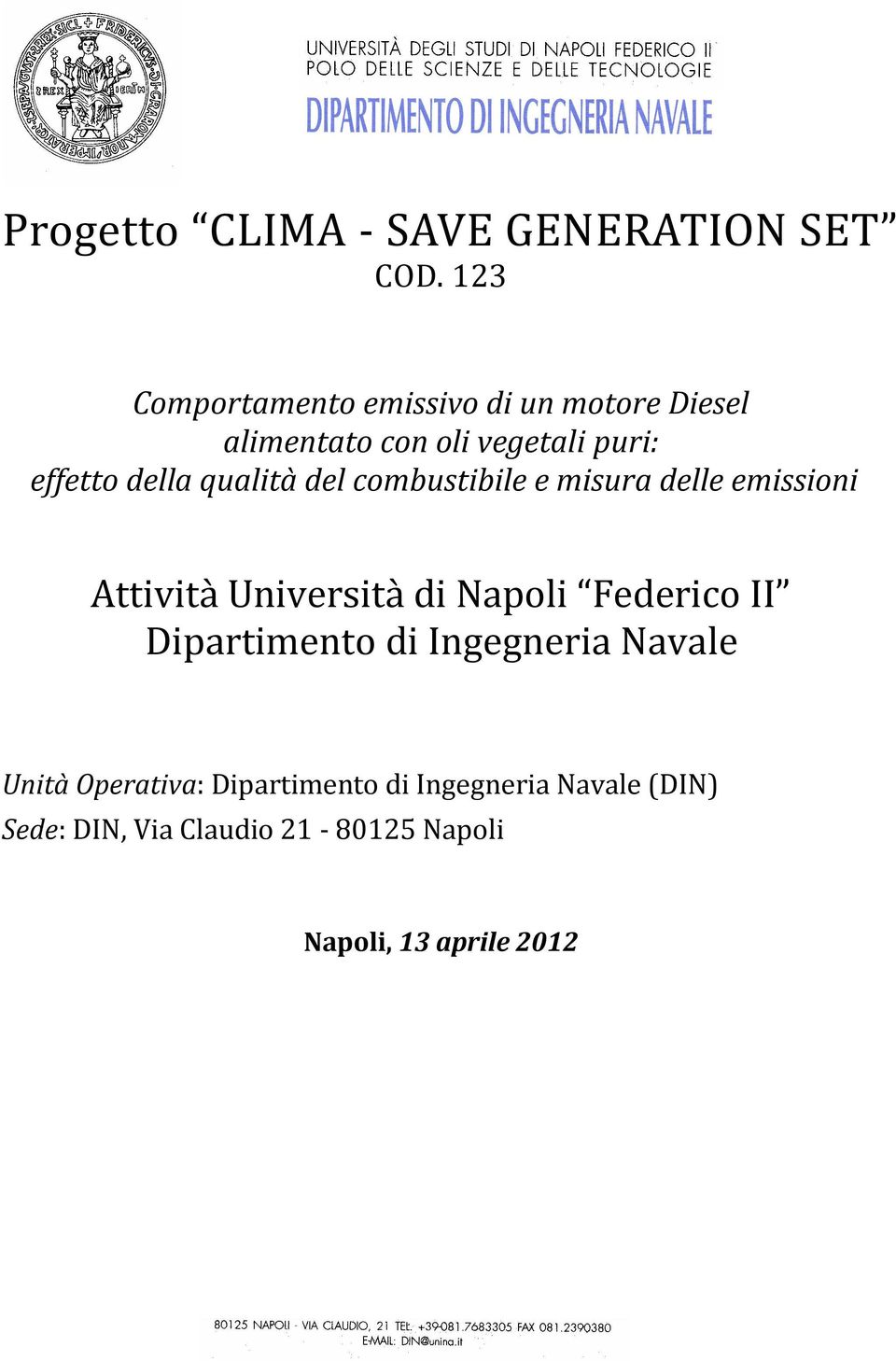 qualità del combustibile e misura delle emissioni Attività Università di Napoli Federico II