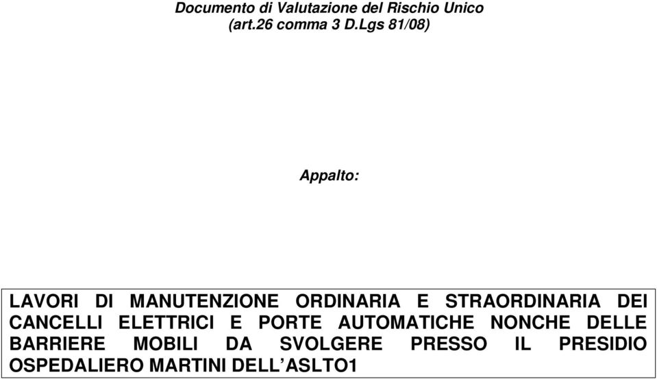 STRAORDINARIA DEI CANCELLI ELETTRICI E PORTE AUTOMATICHE NONCHE