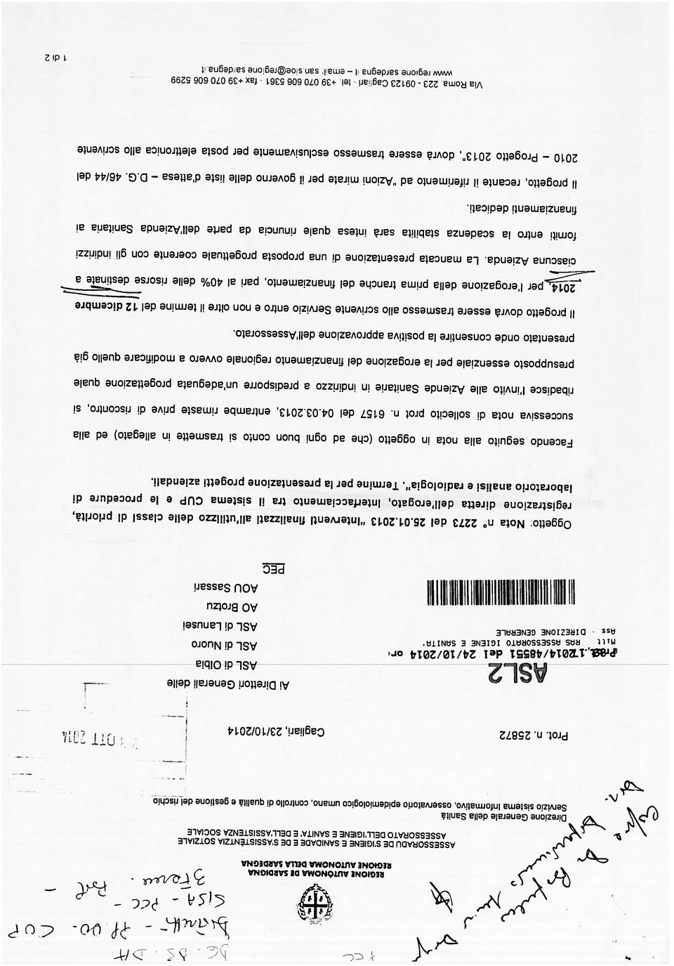 2013, dovrà essere trasmesso esclusivamente per posta elettronica allo scrivente Progetto 2010 +39 070 606 5299 Va Roma 223-09123 Caiari - +39 070 606 5361 - tei san s oe -egore sadegna t emat fax