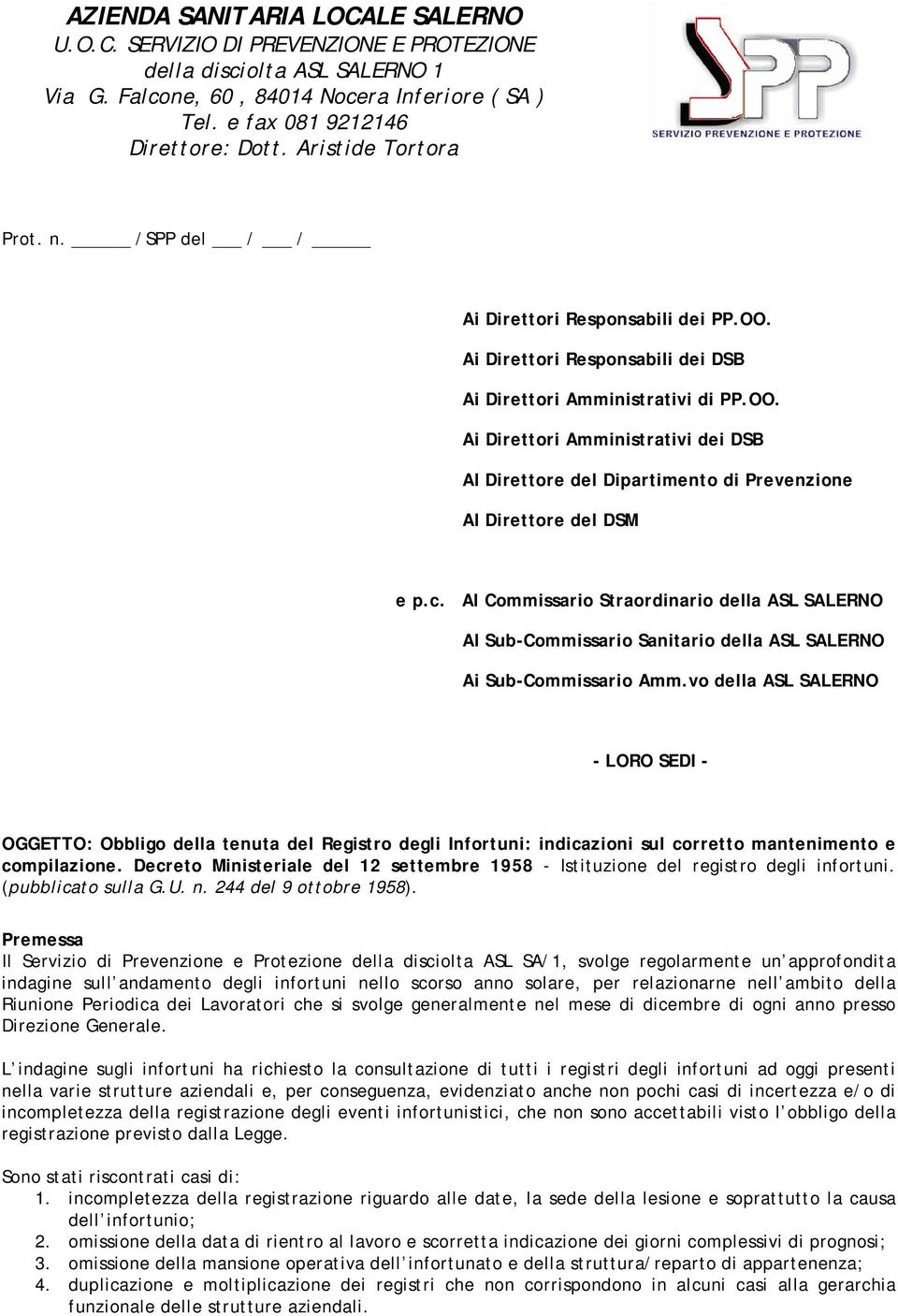 vo della ASL SALERNO - LORO SEDI - OGGETTO: Obbligo della tenuta del Registro degli Infortuni: indicazioni sul corretto mantenimento e compilazione.