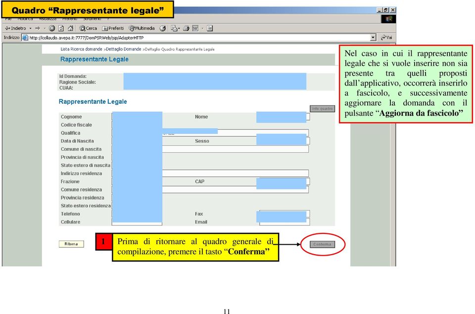 a fascicolo, e successivamente aggiornare la domanda con il pulsante Aggiorna da