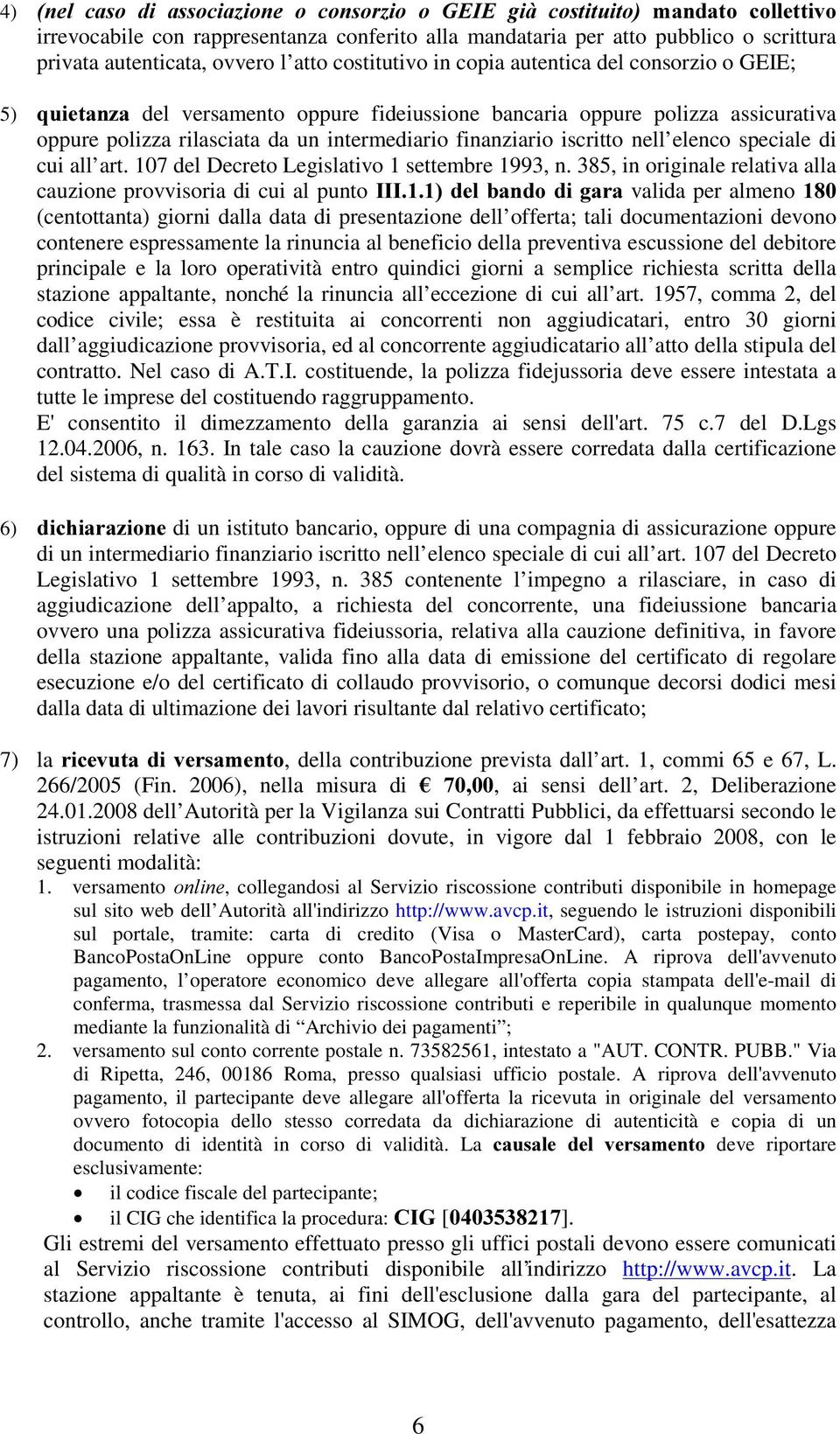 finanziario iscritto nell elenco speciale di cui all art. 107 del Decreto Legislativo 1 settembre 1993, n.