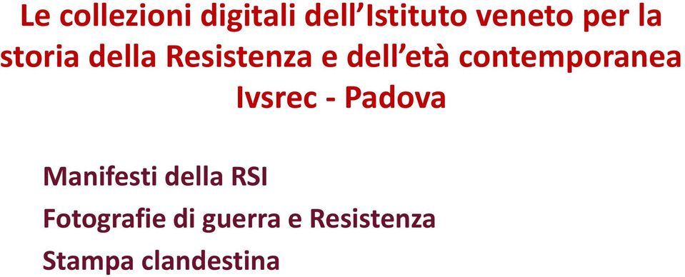 contemporanea Ivsrec - Padova Manifesti della