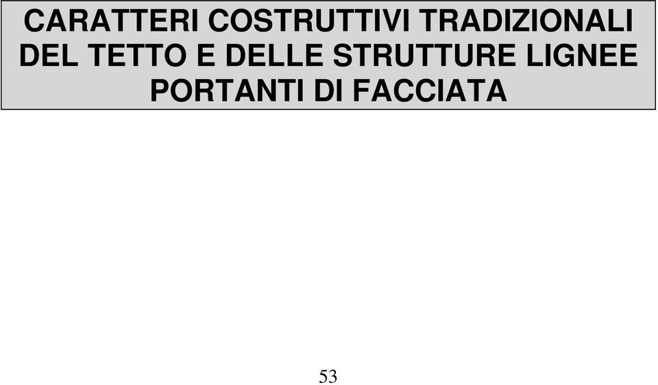 E DELLE STRUTTURE