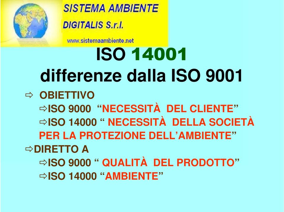 DELLA SOCIETÀ PER LA PROTEZIONE DELL AMBIENTE