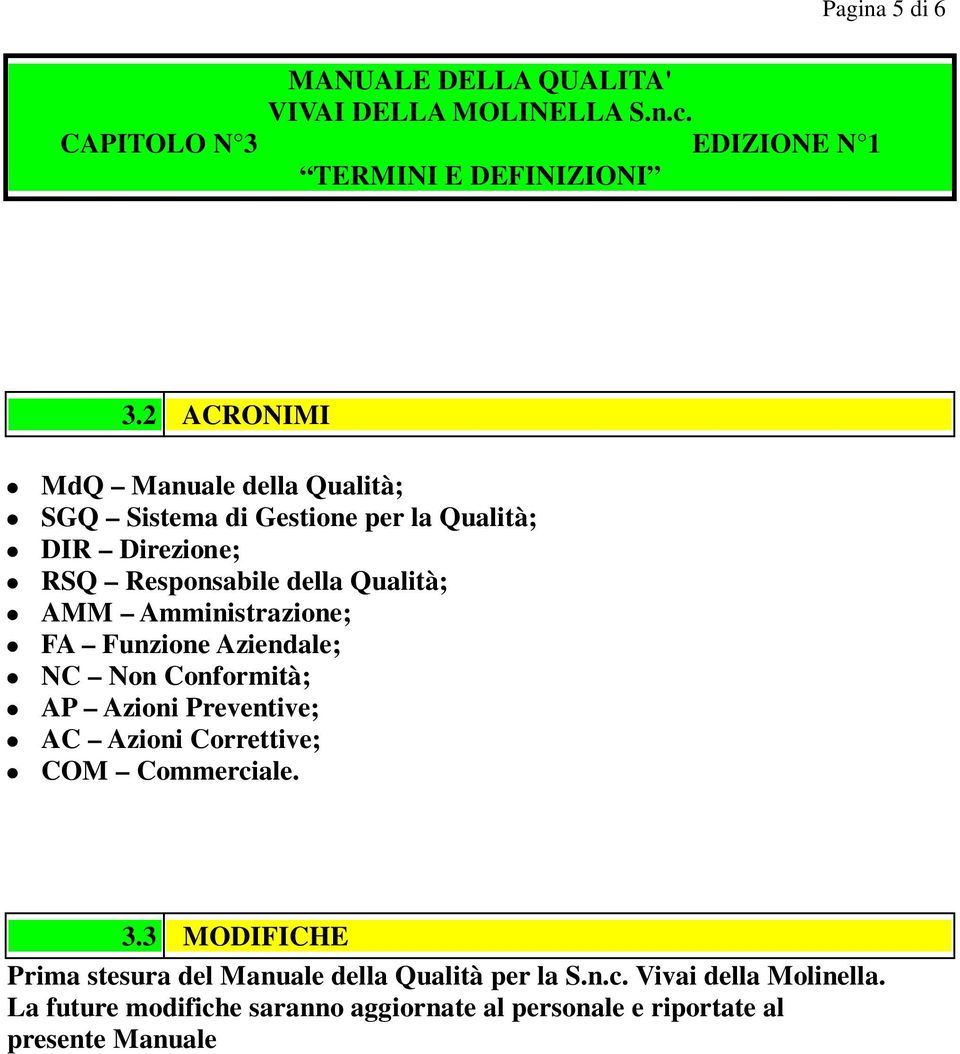 Qualità; AMM Amministrazione; FA Funzione Aziendale; NC Non Conformità; AP Azioni Preventive; AC Azioni Correttive; COM