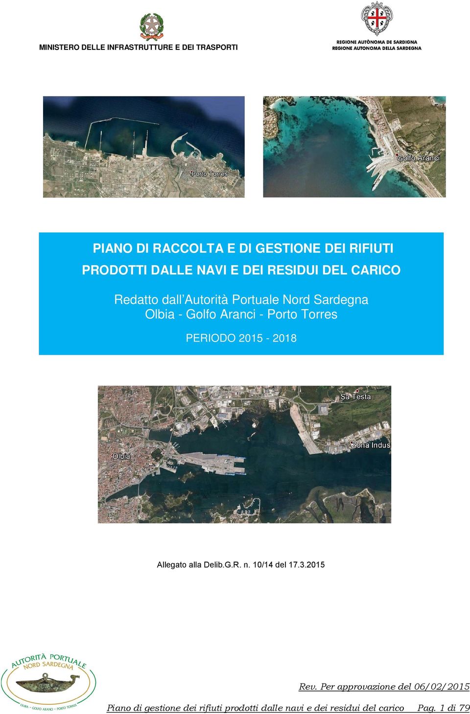 Olbia - Golfo Aranci - Porto Torres PERIODO 2015-2018 Piano di