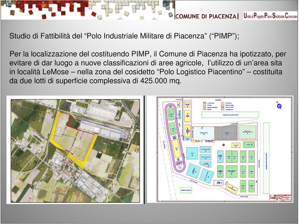 classificazioni di aree agricole, l utilizzo di un area sita in località LeMose nella zona del