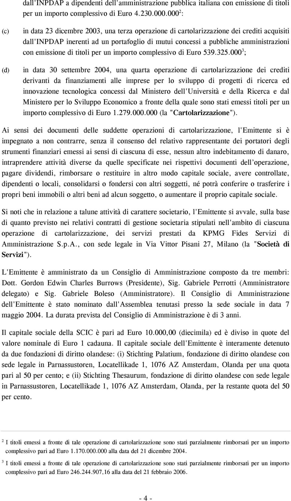 emissione di titoli per un importo complessivo di Euro 539.325.