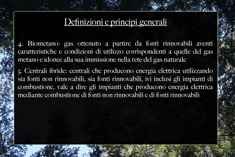 gas metano e idonee alla sua immissione nella rete del gas naturale 5.