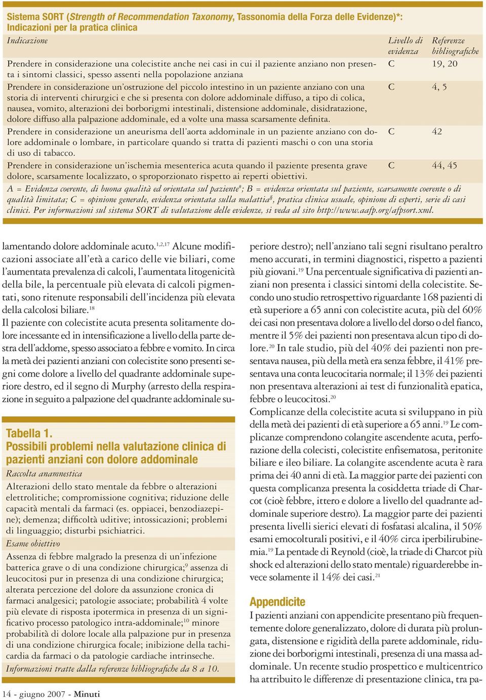 pigmentati, sono ritenute responsabili dell incidenza più elevata della calcolosi biliare.