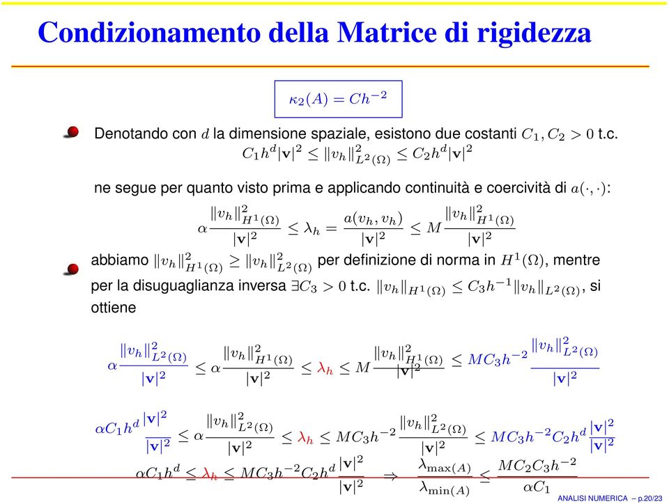 n d la dimensione spaziale, esistono due co