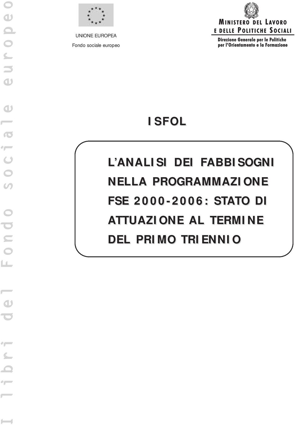 ISFOL L ANALISI DEI FABBISOGNIF NELLA PROGRAMMAZIONE