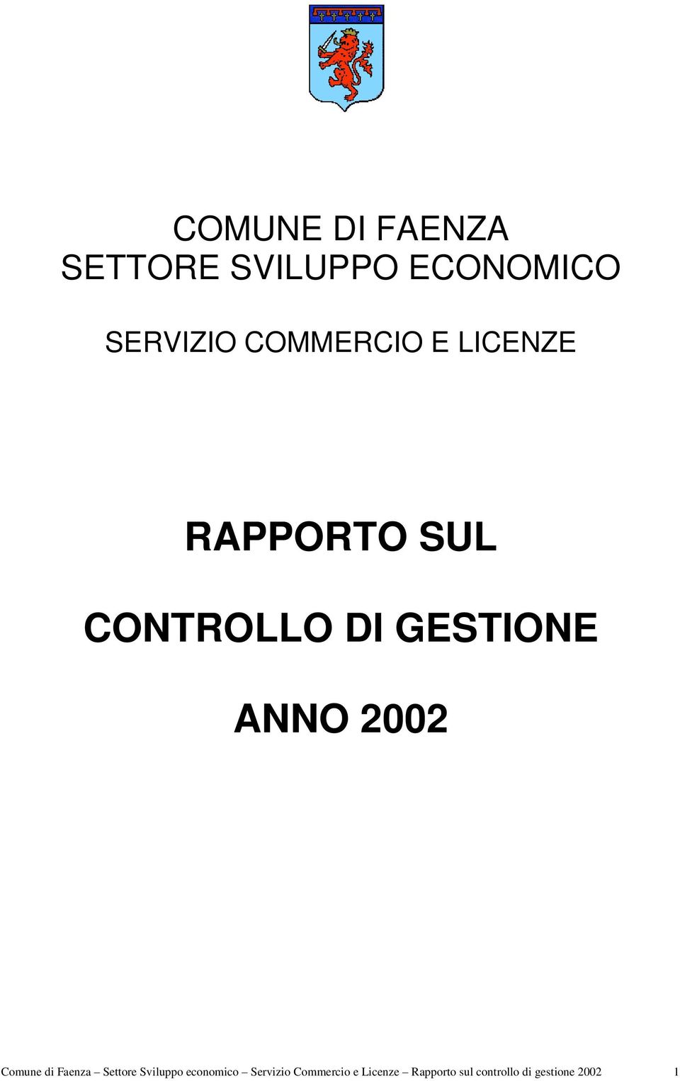 ANNO 2002 Comune di Faenza Settore Sviluppo economico