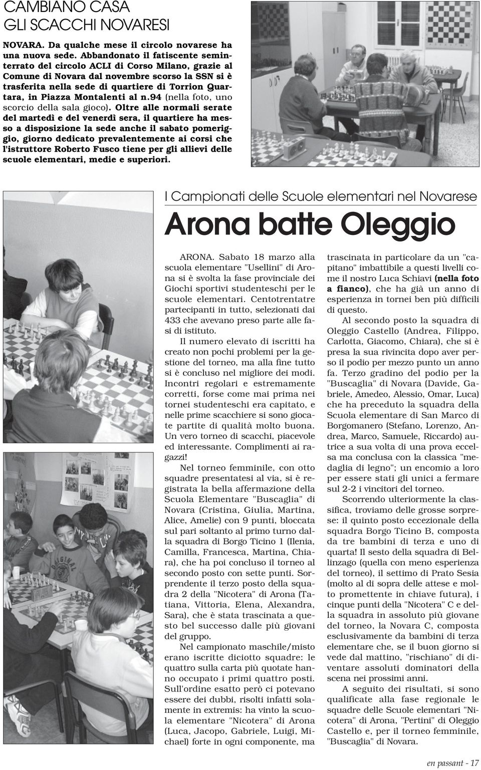 Montalenti al n.94 (nella foto, uno scorcio della sala gioco).