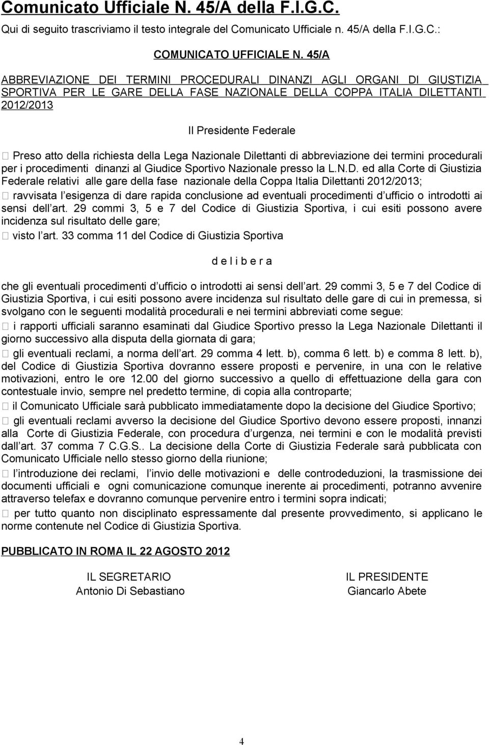 richiesta della Lega Nazionale Di