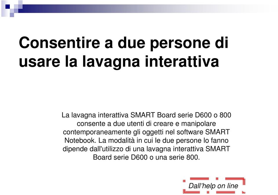 oggetti nel software SMART Notebook.