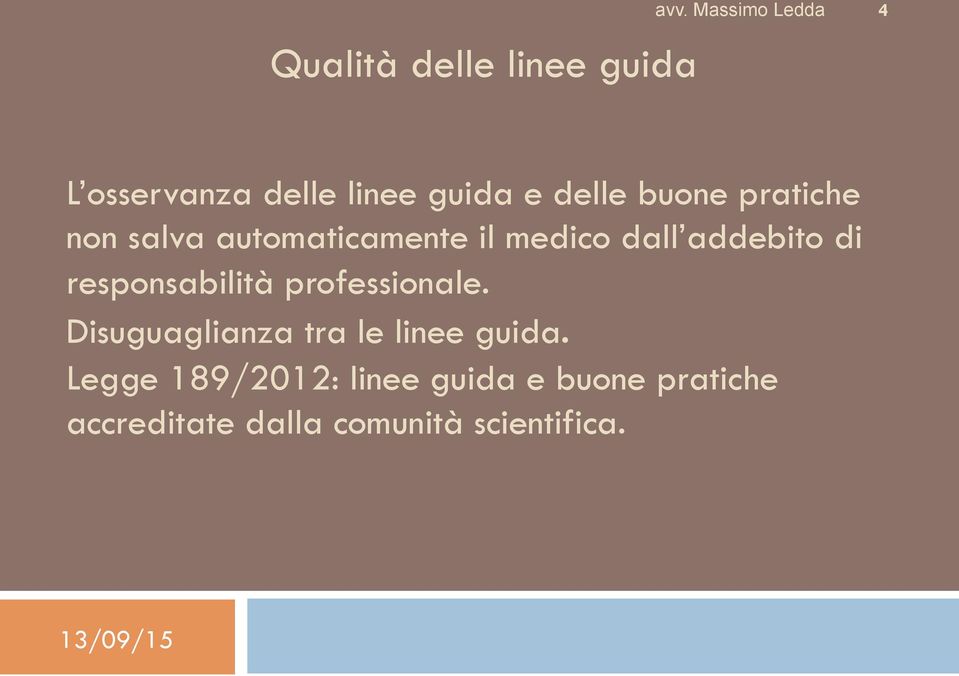 salva automaticamente il medico dall addebito di responsabilità