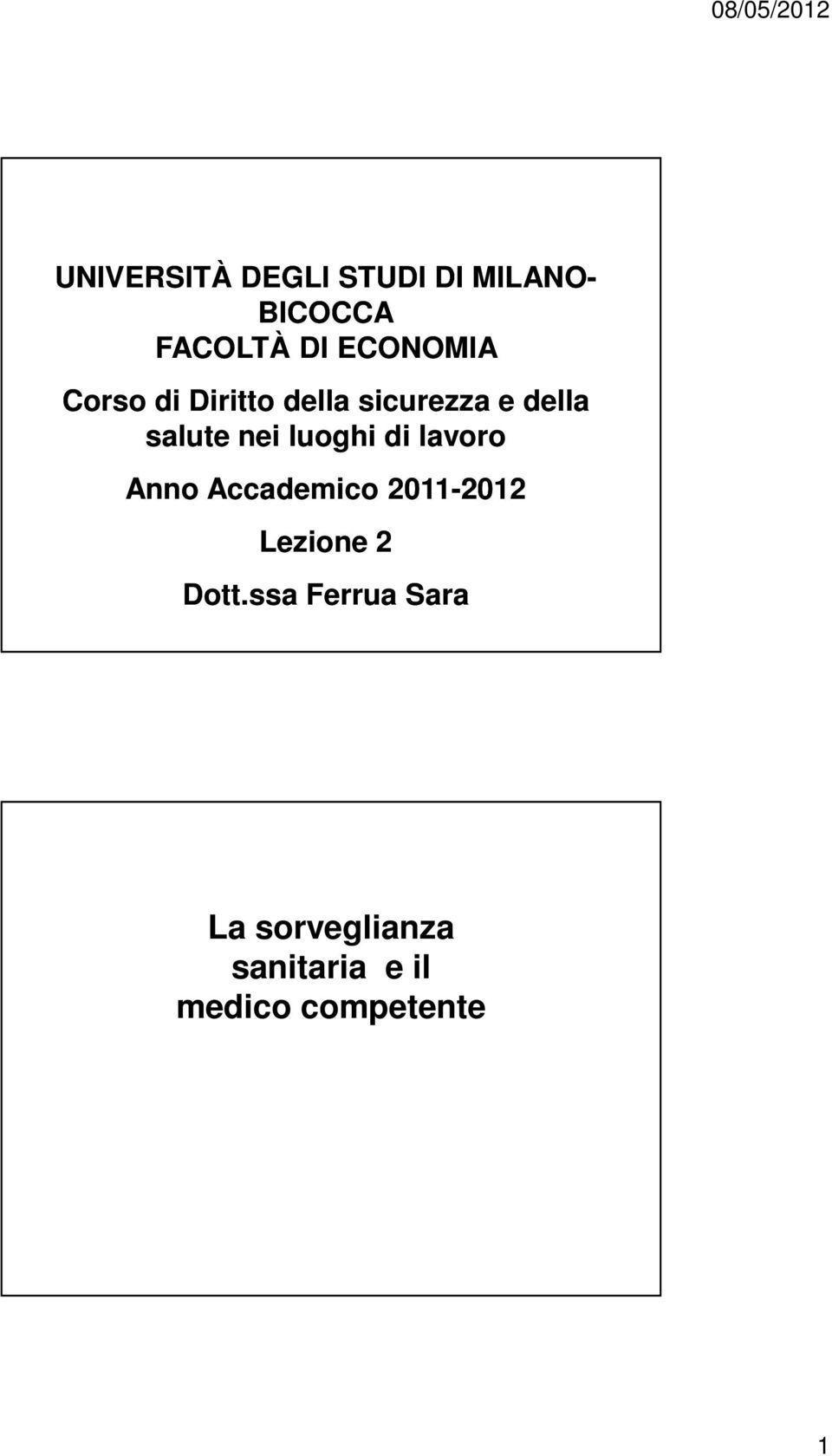 luoghi di lavoro Anno Accademico 2011-20122012 Lezione 2