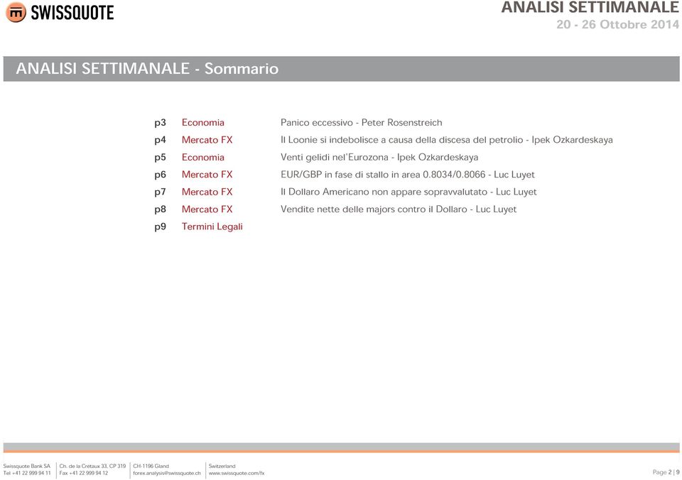 Ozkardeskaya Venti gelidi nel'eurozona - Ipek Ozkardeskaya EUR/GBP in fase di stallo in area 0.8034/0.