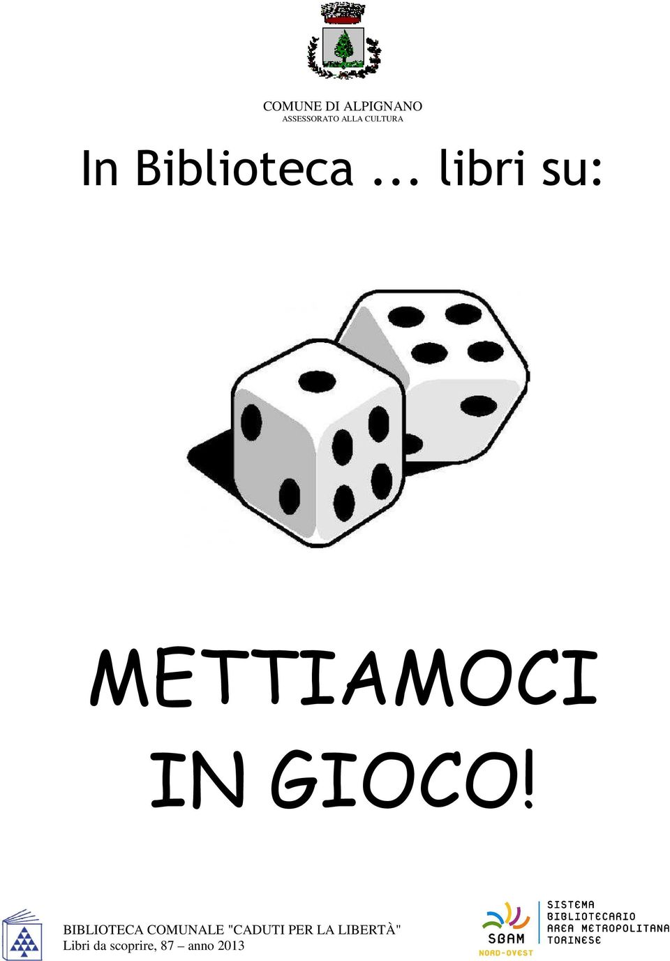 .. libri su: METTIAMOCI IN GIOCO!