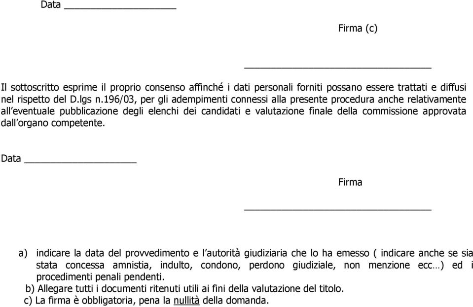 approvata dall organo competente.