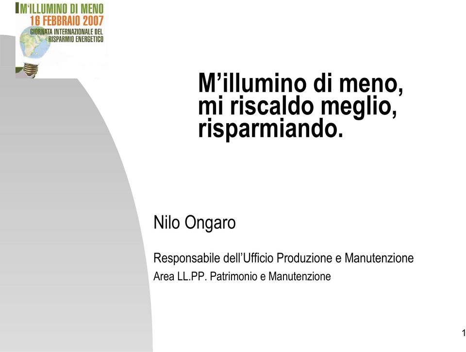 Nilo Ongaro Responsabile dell Ufficio