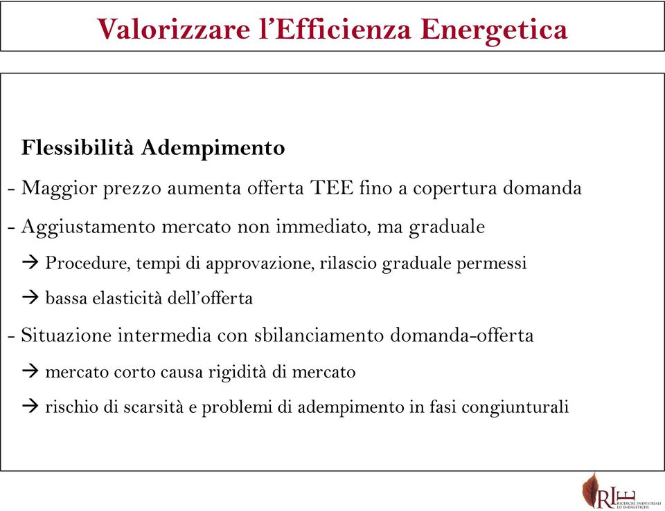 graduale permessi bassa elasticità dell offerta - Situazione intermedia con sbilanciamento