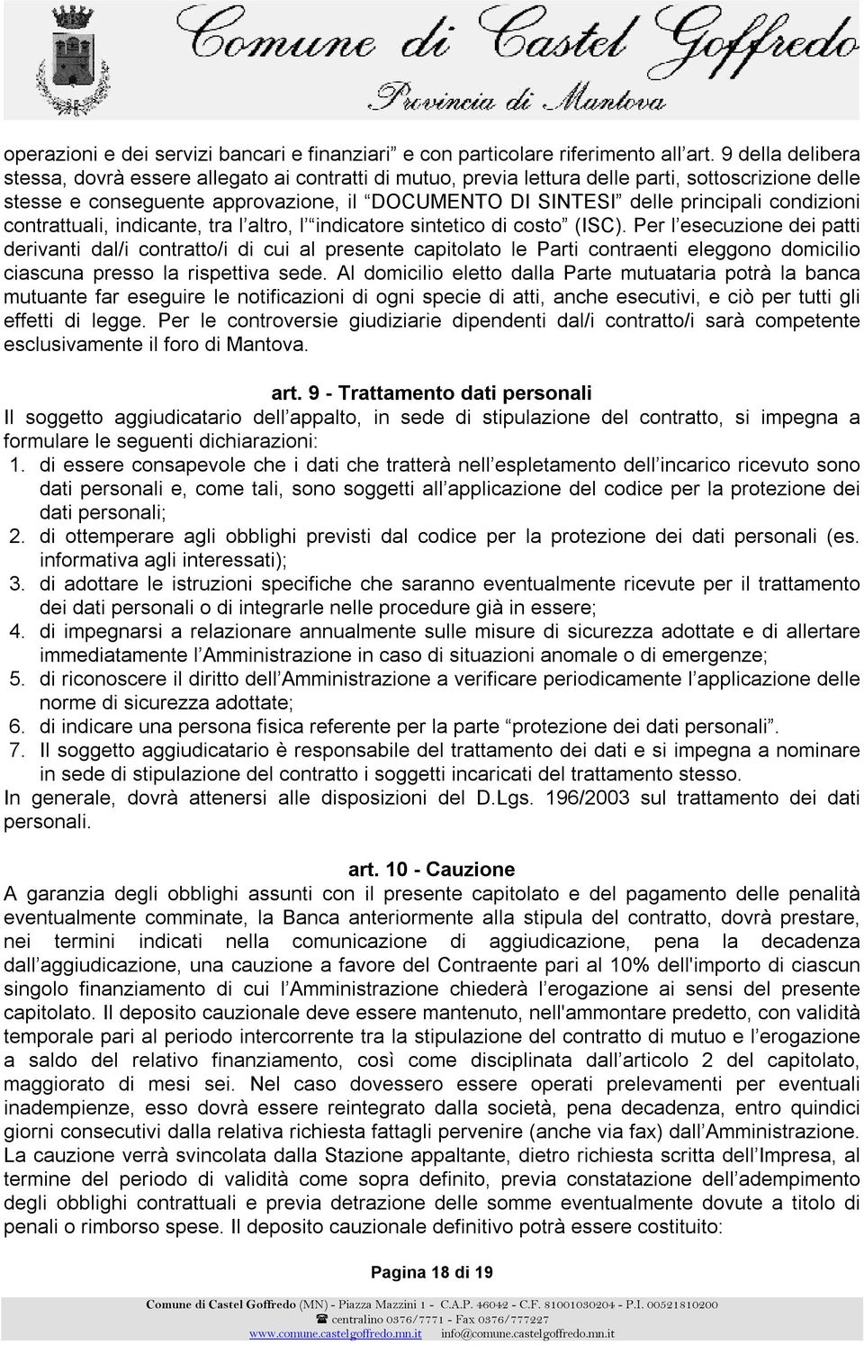 condizioni contrattuali, indicante, tra l altro, l indicatore sintetico di costo (ISC).