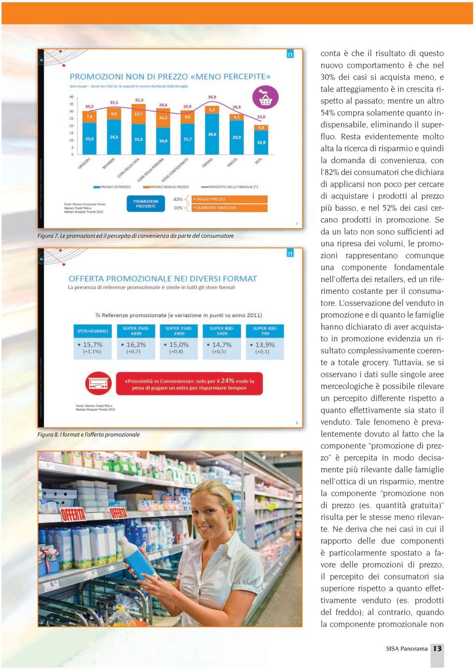 altro 54% compra solamente quanto indispensabile, eliminando il superfluo.