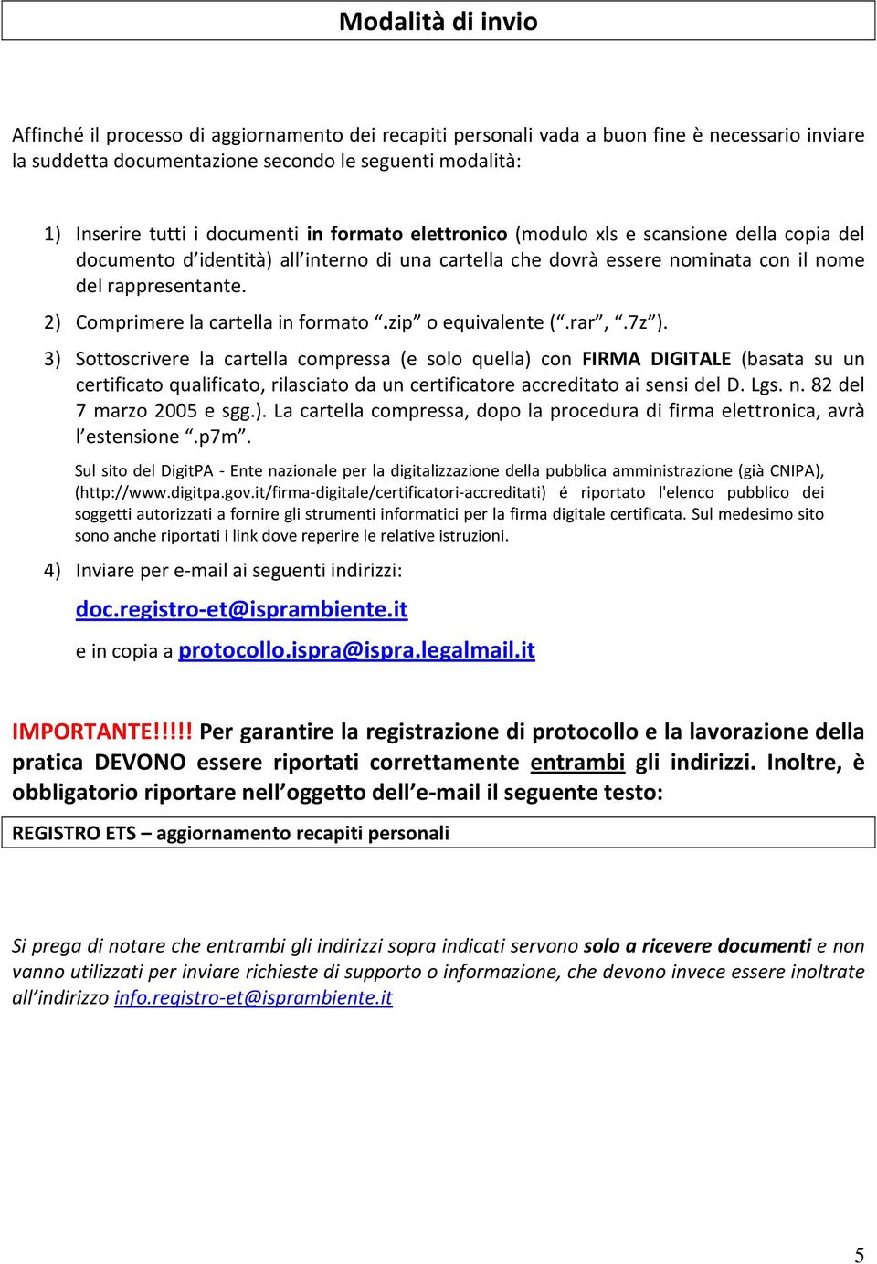 2) Comprimere la cartella in formato.zip o equivalente (.rar,.7z ).