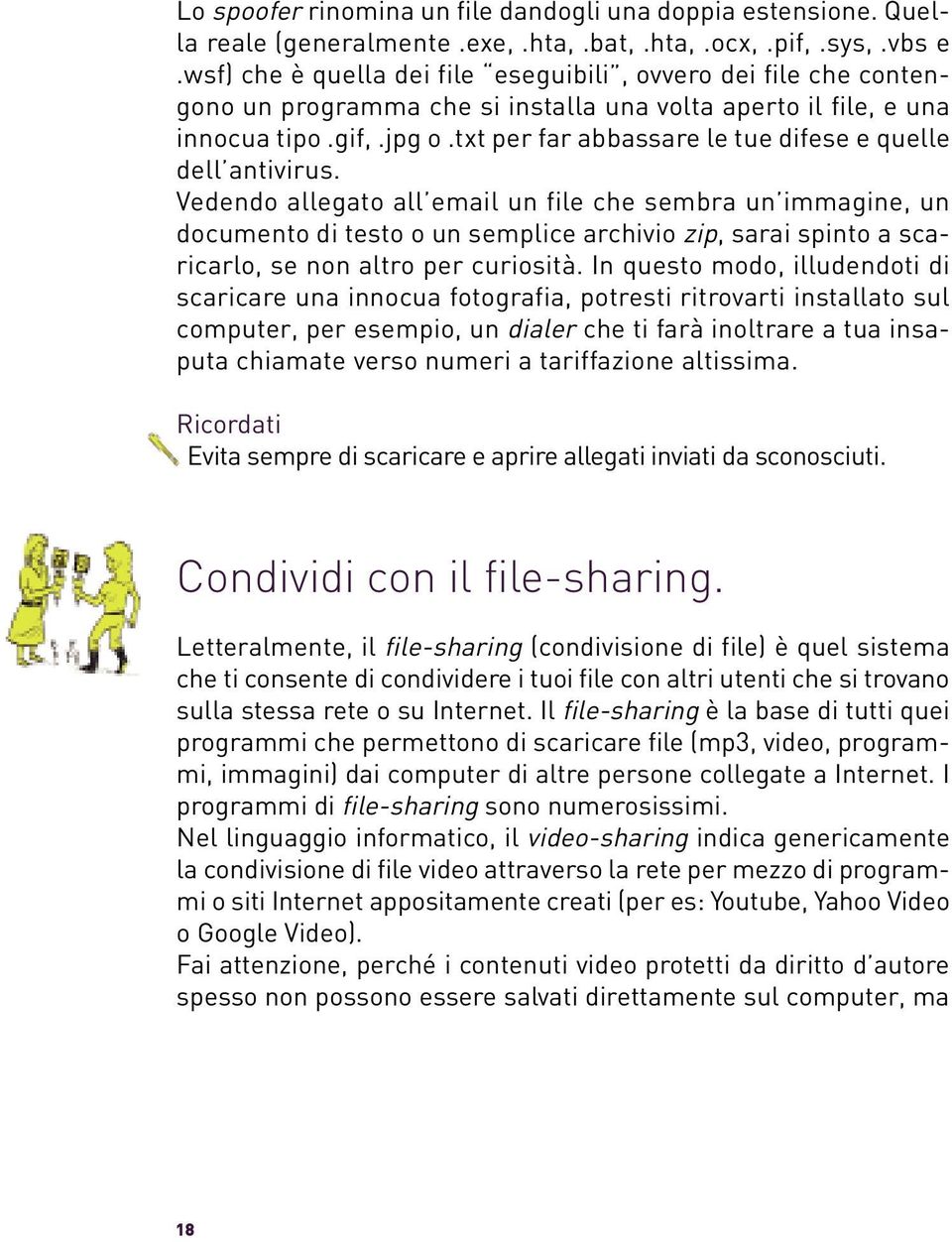 txt per far abbassare le tue difese e quelle dell antivirus.