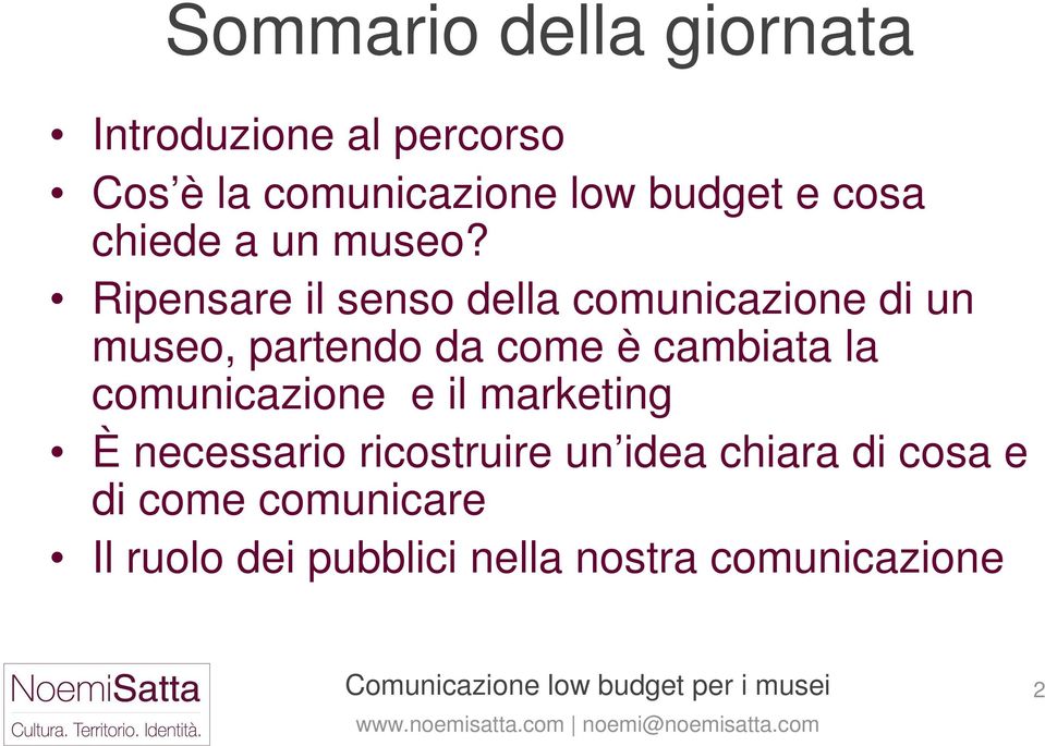 Ripensare il senso della comunicazione di un museo, partendo da come è cambiata la