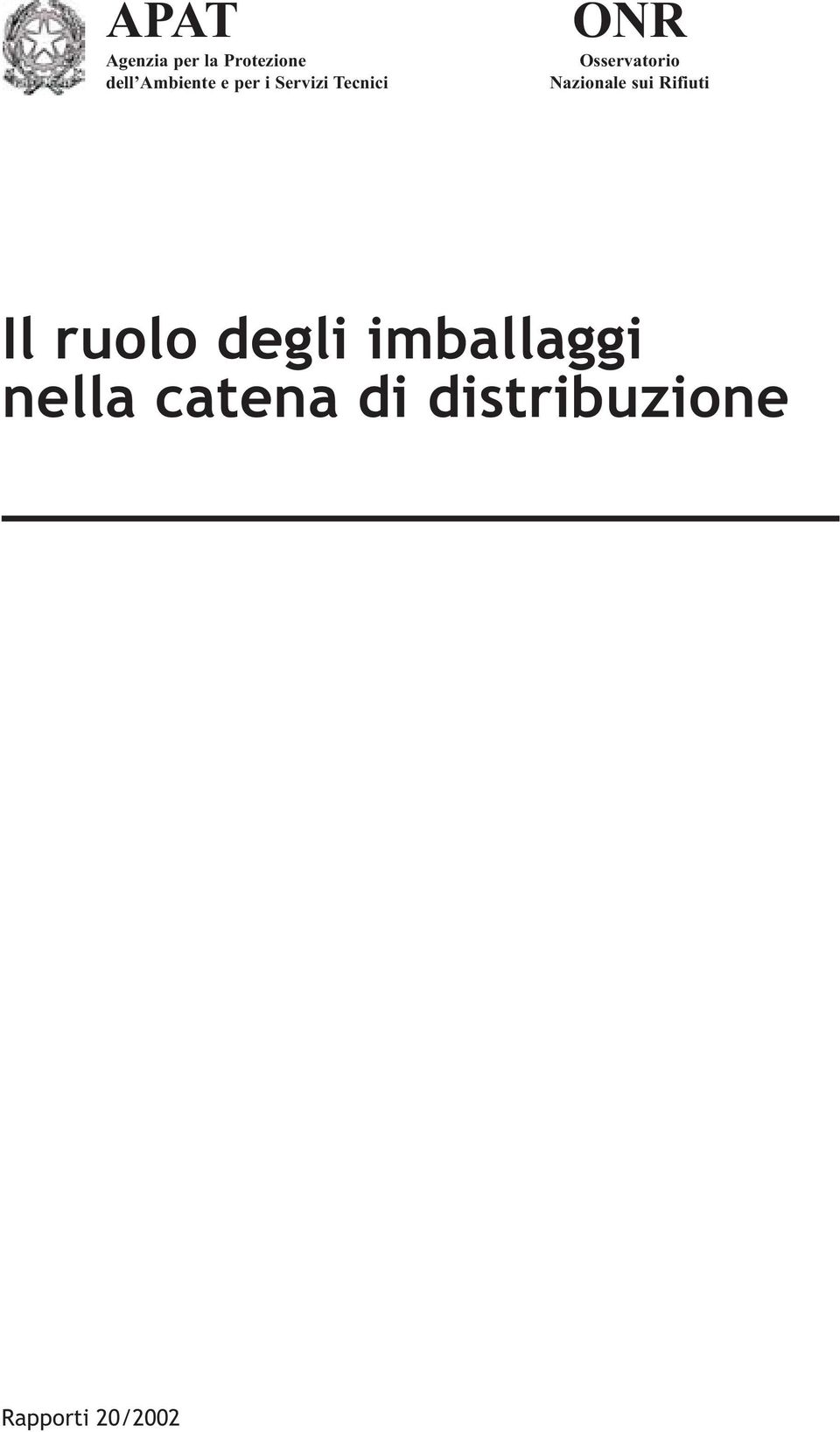 Nazionale sui Rifiuti Il ruolo degli