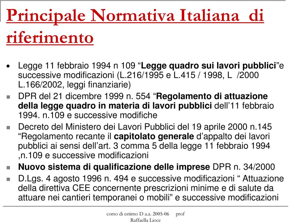 145 Regolamento recante il capitolato generale d appalto dei lavori pubblici ai sensi dell art. 3 comma 5 della legge 11 febbraio 1994,n.