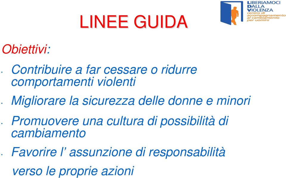 minori Promuovere una cultura di possibilità di cambiamento