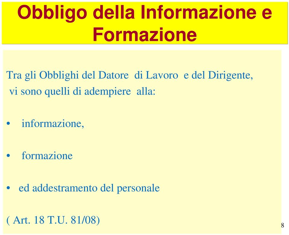 adempiere alla: informazione, formazione ed addestramento