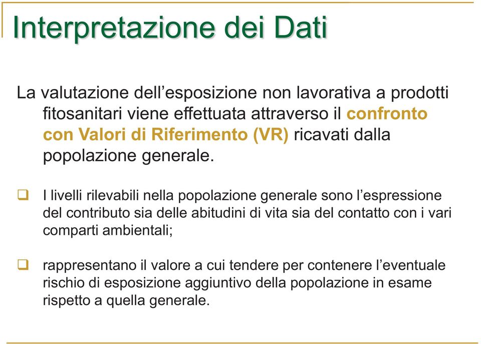 del contributo sia delle abitudini di vita sia del contatto con i vari comparti