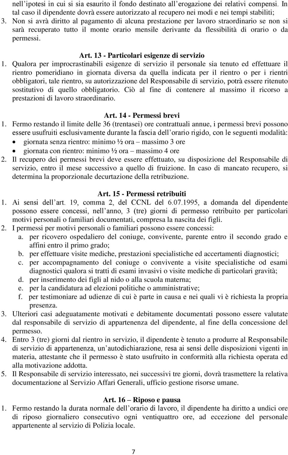 13 - Particolari esigenze di servizio 1.