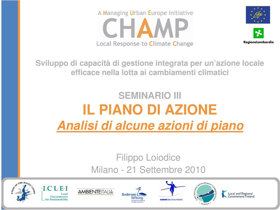 climatici SEMINARIO III IL PIANO DI AZIONE Analisi di