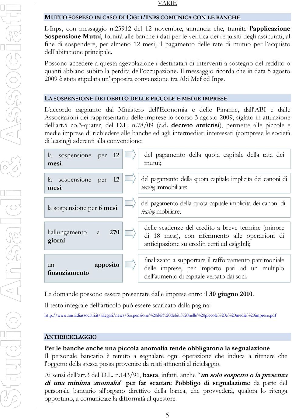 pagamento delle rate di mutuo per l acquisto dell abitazione principale.