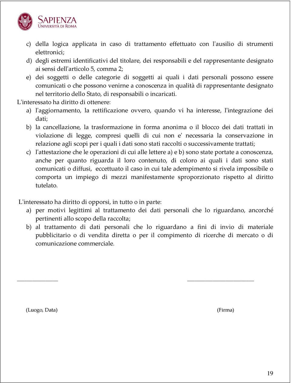 designato nel territorio dello Stato, di responsabili o incaricati.