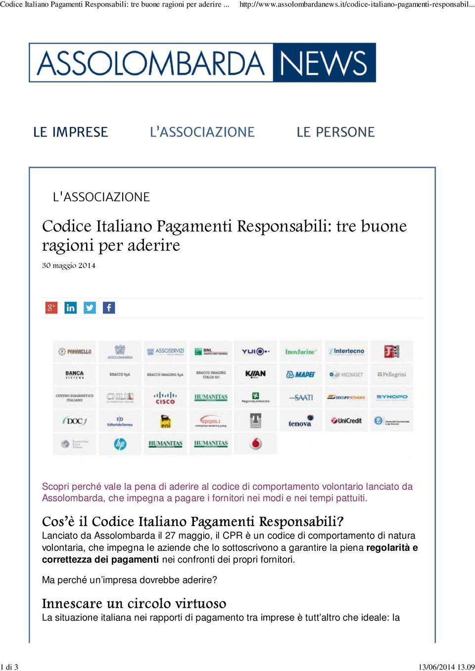 comportamento volontario lanciato da Assolombarda, che impegna a pagare i fornitori nei modi e nei tempi pattuiti. Cos è il Codice Italiano Pagamenti Responsabili?