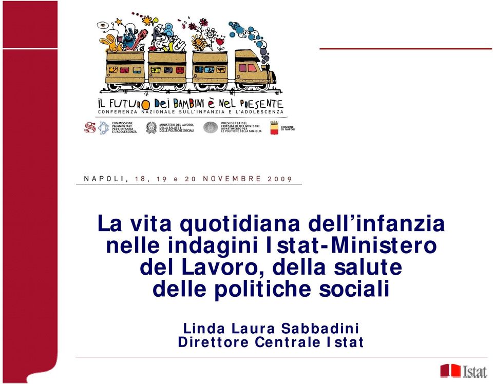 della salute delle politiche sociali