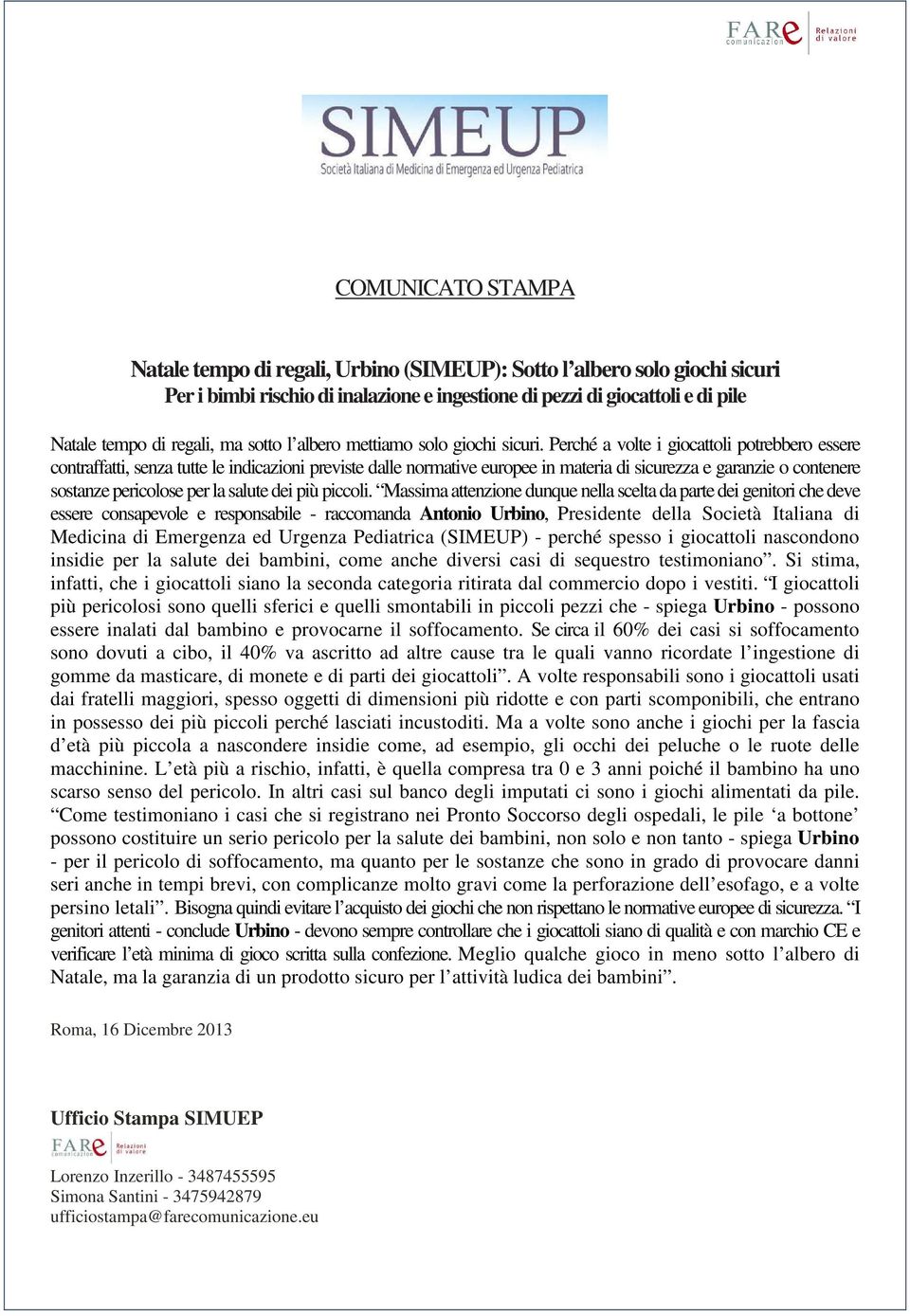 Perché a volte i giocattoli potrebbero essere contraffatti, senza tutte le indicazioni previste dalle normative europee in materia di sicurezza e garanzie o contenere sostanze pericolose per la