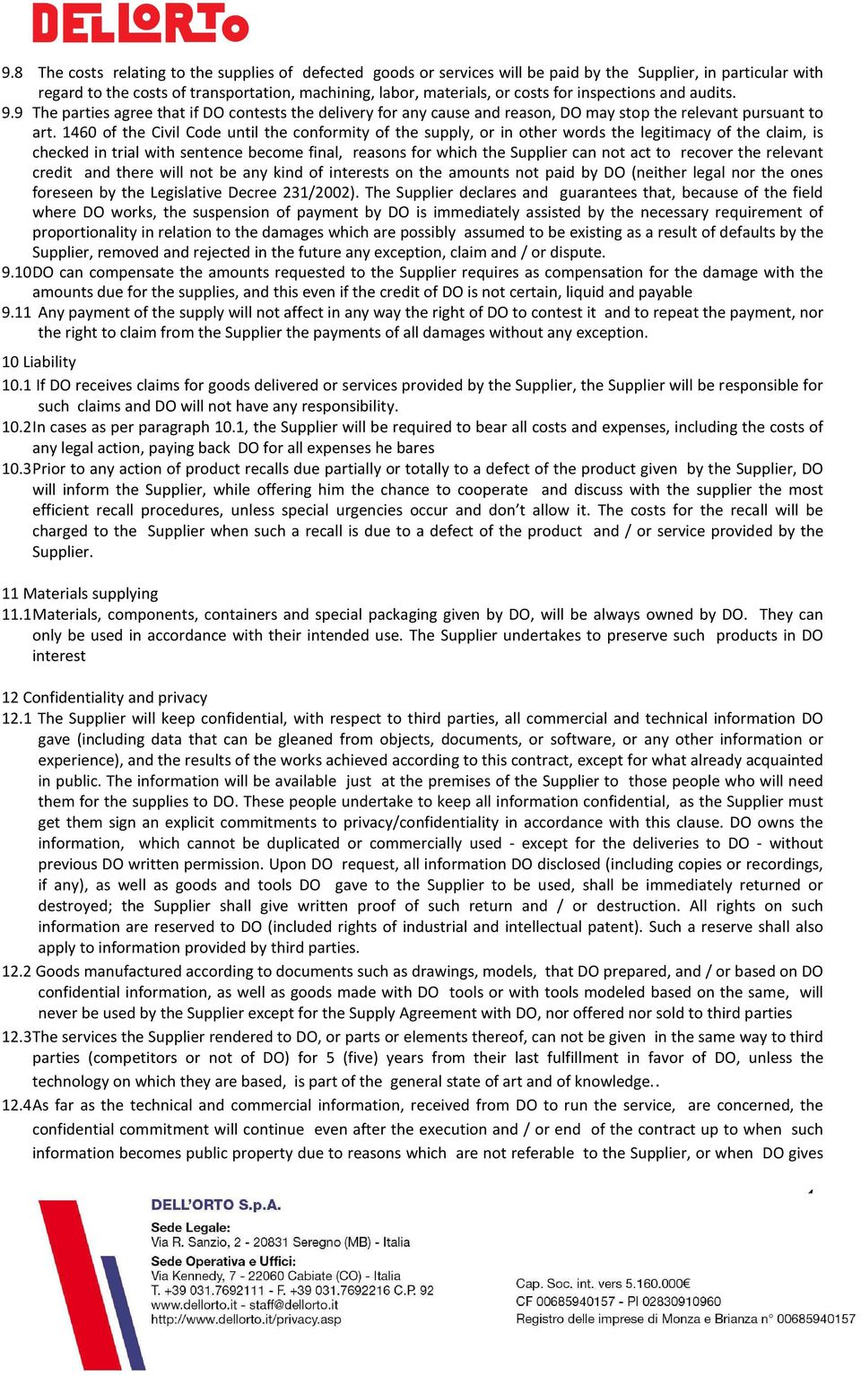 1460 of the Civil Code until the conformity of the supply, or in other words the legitimacy of the claim, is checked in trial with sentence become final, reasons for which the Supplier can not act to